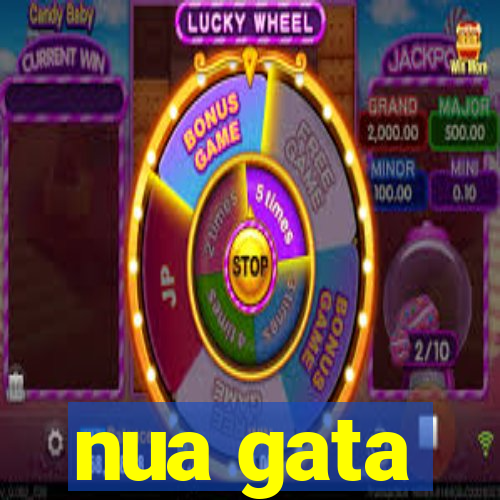 nua gata